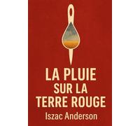 La pluie sur la terre rouge