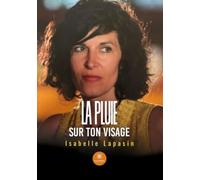 La pluie sur ton visage