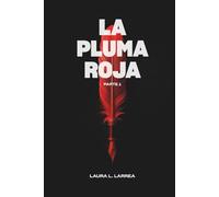 La pluma roja: Parte 1