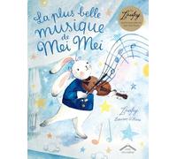 La plus belle musique de Mei Mei