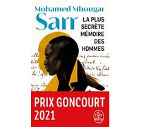 La plus secrète mémoire des hommes - Mbougar Sarr Mohamed