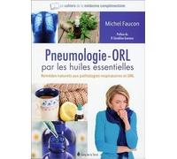 La pneumologie-ORL par les huiles essentielles