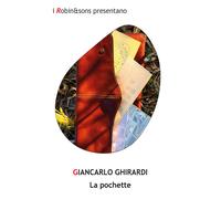 La pochette - Ghirardi Giancarlo