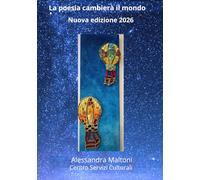 La poesia cambierà il mondo: Nuova edizione 2026