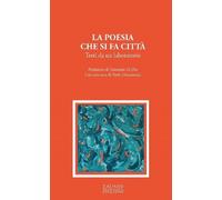 La poesia che si fa città. Testi da un laboratorio - [Zacinto]