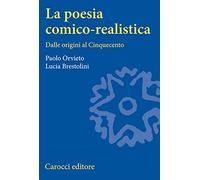 La poesia comico-realistica. Dalle origini al Cinquecento