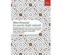 La poesia degli animali. Vol. 2: Un' antologia di testi su cervo,