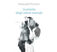 La poesia degli istanti mancanti
