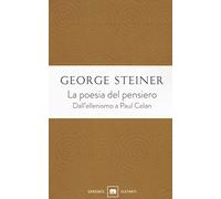 La poesia del pensiero. Dall'ellenismo a Paul Celan