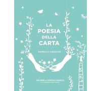 La poesia della carta. Papercut creativo