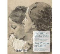 La poesia della luce-The poetry of light. Disegni veneziani dalla National...