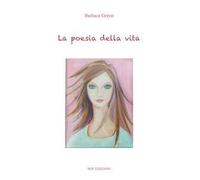 La poesia della vita