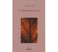 La poesia delle cose