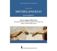 La poesia di Michelangelo Buonarroti. Con un saggio di Mario Luzi