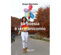 La poesia è un manicomio