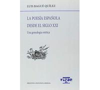 La poesía española desde el siglo XXI: Una genealogía estética: 202
