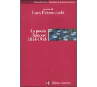 La poesia francese 1814-1914