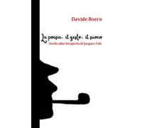 La poesia, il gesto, il suono. Invito alla riscoperta di Jacques Tati