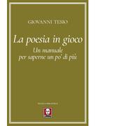 La poesia in gioco. Un manuale per saperne un po' di più
