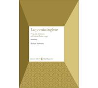 La poesia inglese. Proposte di lettura dall'età dei Tudor a oggi