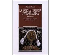 La poesia italiana d'avanguardia. Modi e tecniche. Con un'appendice di doc...