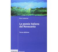 Libri Niva Lorenzini - La Poesia Italiana Del Novecento. Ediz. Ampliata