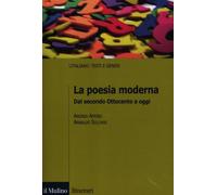 La poesia moderna. Dal secondo Ottocento a oggi - 2012 - Il Mulin
