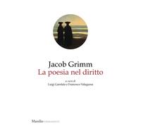 La poesia nel diritto - Grimm Jacob