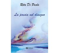La poesia nel disegno - [Costa Edizioni]