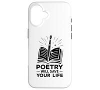 La poesia salverà la tua vita Poeta Scrittore Parola Parlata Autore Custodia per iPhone 16