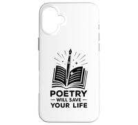 La poesia salverà la tua vita Poeta Scrittore Parola Parlata Autore Custodia per iPhone 16 Plus