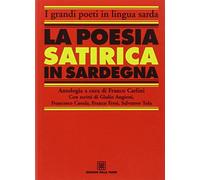 La poesia satirica in Sardegna. Ediz. italiana e sarda
