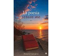 La poesia scrive me: Dove le parole mi hanno trovata