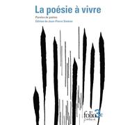 La poésie à vivre: Paroles de poètes