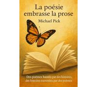 La poésie embrasse la prose