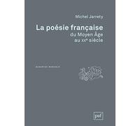 La poésie française du Moyen Age au XXe siècle