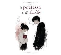 La Poetessa e il Bullo