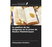 La poética de las imágenes en la prosa de Shukur Kholmirzayev