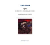 La poetica del silenzio di Dio. Il libro delle lamentazioni