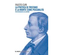La poetica di Tristano e la morte come possibilità. Per un'inchiesta su Le...