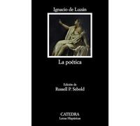 La poetica/ The poetics: O Reglas De La Poesia En General, Y De Sus Principales Especies/ or Rules of Poetry in General, and Its Main Species: 624