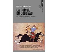 La pointe du couteau: Un apprentissage de la vie