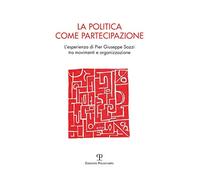 La politica come partecipazione. L'esperienza di Pier Giuseppe Sozzi tra movimenti e organizzazione