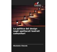 La politica del design negli spettacoli teatrali comunitari