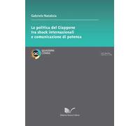 La politica del Giappone tra shock internazionali e comunicazione di potenza