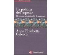 La politica del rispetto. I fondamenti etici della democrazia