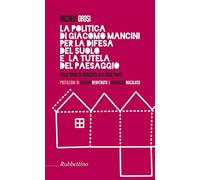 La politica di Giacomo Mancini per la difesa del suolo
