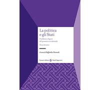 La politica e gli Stati. Problemi e figure del pensiero occidentale
