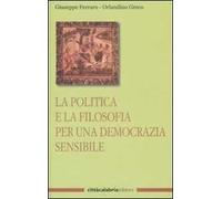 La politica e la filosofia per una democrazia sensibile