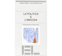 La politica e l'amicizia